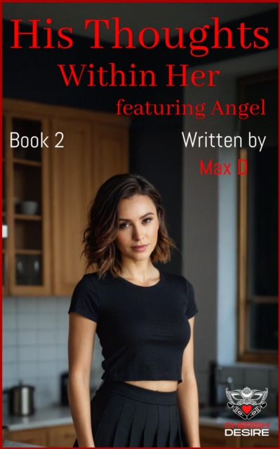 His Thoughts Within Her featuring Angel