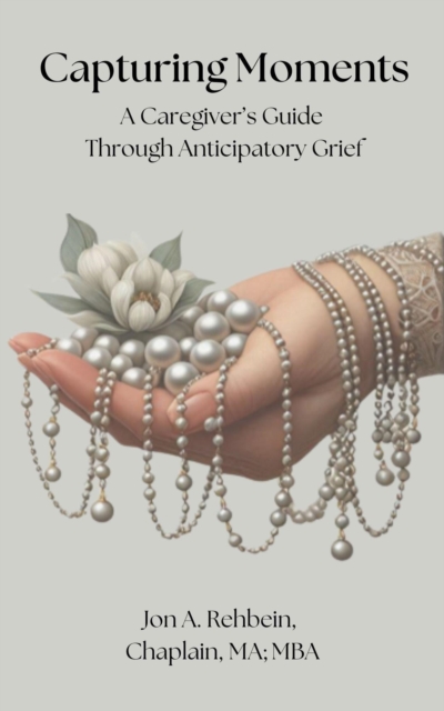 Capturing Moments: A Caregiver's Guide Through Anticipatory Grief