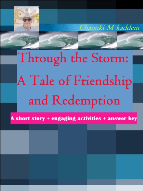Through the Storm: A Tale of Friendship and Redemption