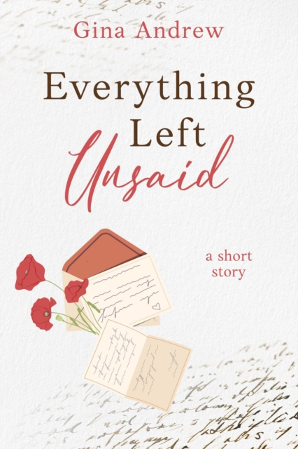 Everything Left Unsaid