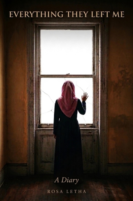 Everything They Left Me: A Diary