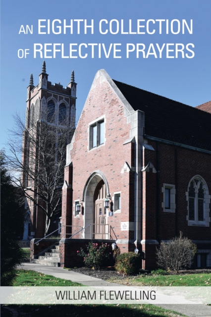 Eighth Collection of Reflective Prayers