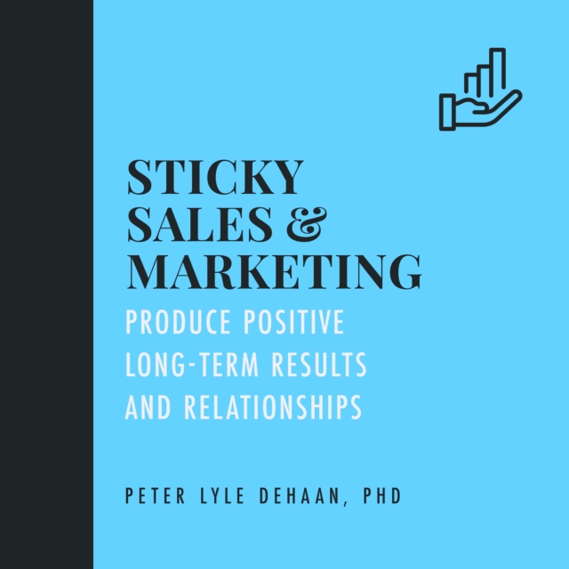 Sticky Sales and Marketing