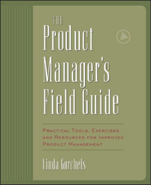 Product Manager's Field Guide