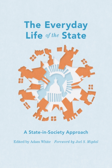 Everyday Life of the State