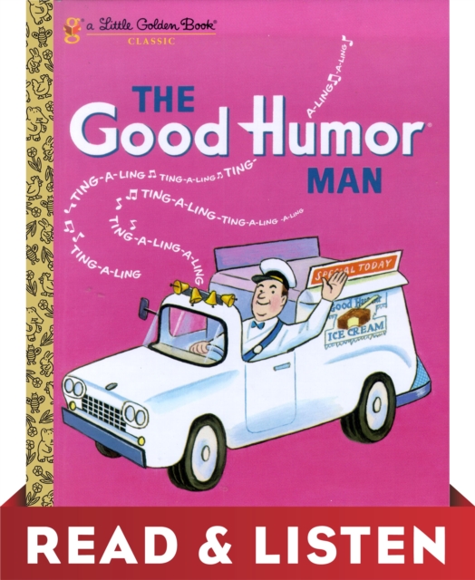 Good Humor Man (Little Golden Book): Read & Listen Edition