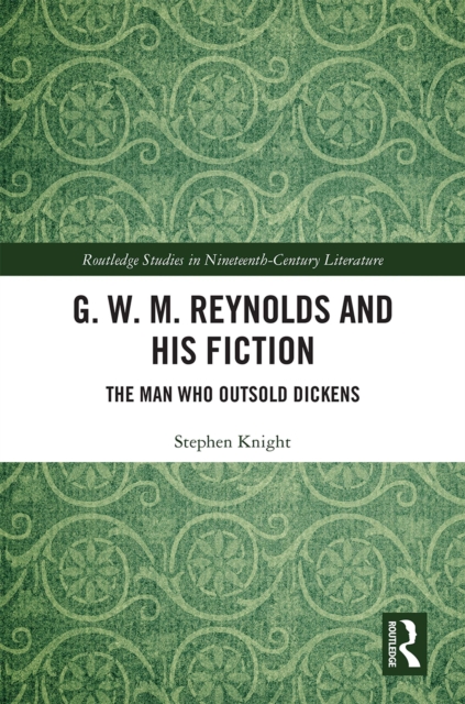 G. W. M. Reynolds and His Fiction
