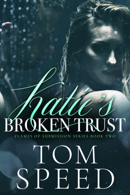 Katie's Broken Trust