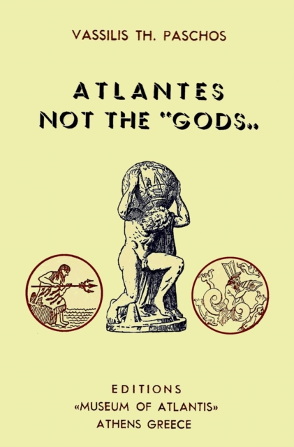 Atlantes Not The &quote;Gods&quote;