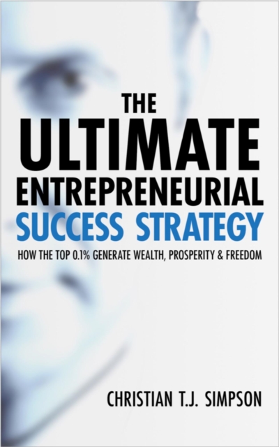 Ultimate Entrepreneurial Success Strategy