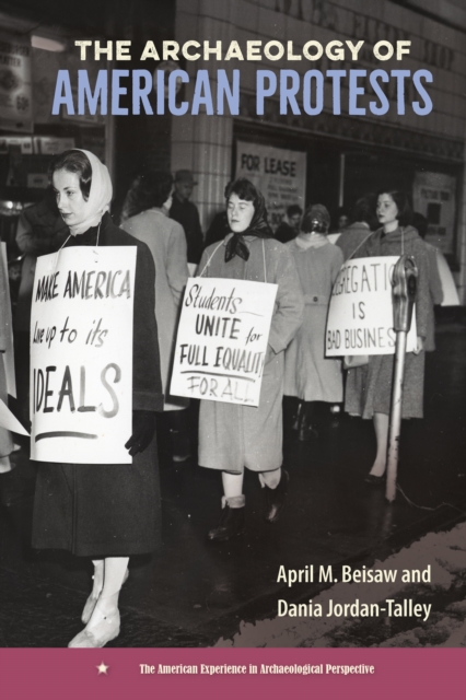 Archaeology of American Protests