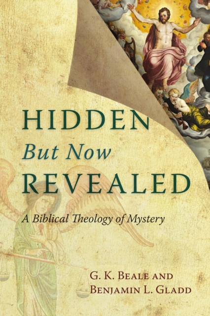 Hidden But Now Revealed