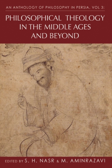Anthology of Philosophy in Persia, Vol. 3