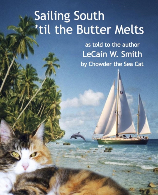 Sailing South 'til the Butter Melts