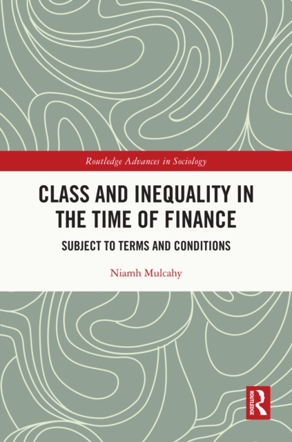 Class and Inequality in the Time of Finance
