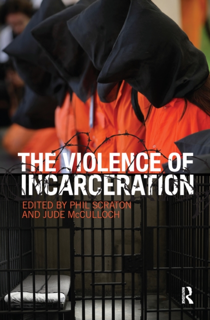 Violence of Incarceration