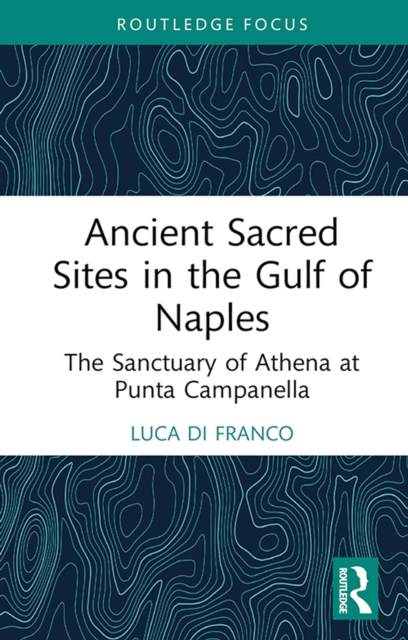 Ancient Sacred Sites in the Gulf of Naples