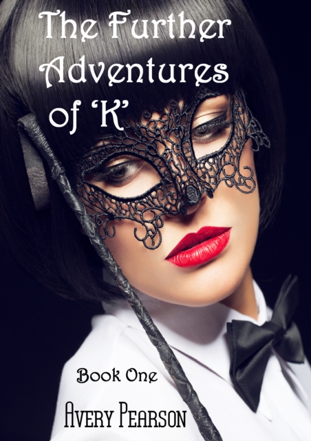 Further Adventures of 'K' Book One