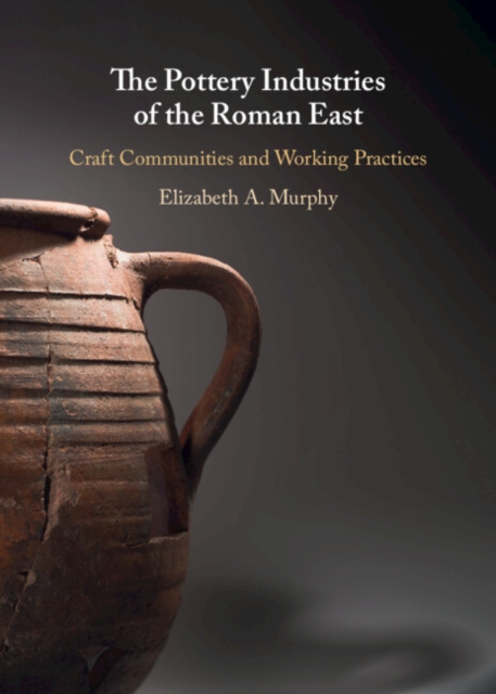 Pottery Industries of the Roman East