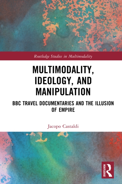 Multimodality, Ideology, and Manipulation