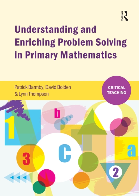 Understanding and Enriching Problem Solving in Primary Mathematics