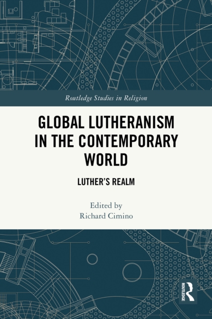 Global Lutheranism in the Contemporary World