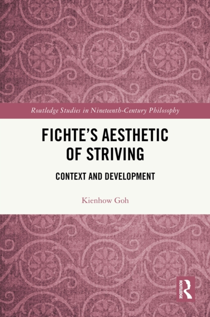 Fichte's Aesthetic of Striving