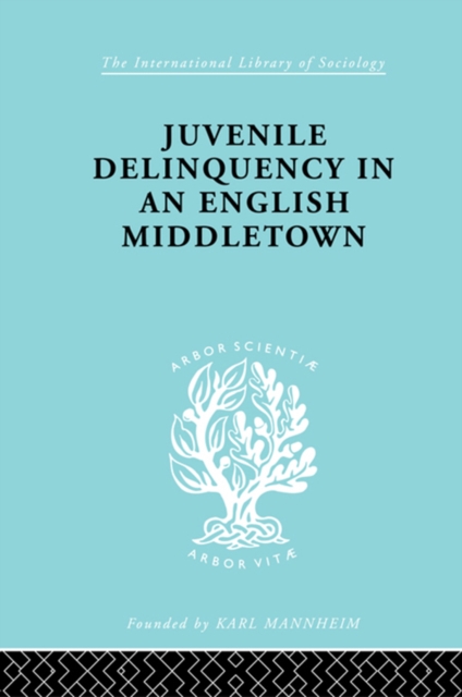 Juvenile Delinquency in an English Middle Town