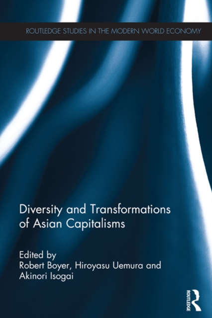 Diversity and Transformations of Asian Capitalisms