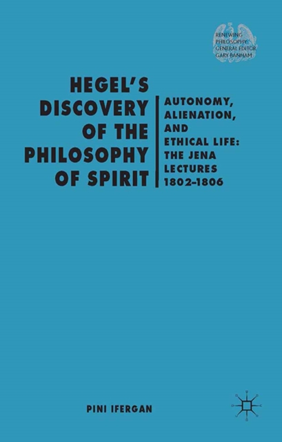 Hegel's Discovery of the Philosophy of Spirit