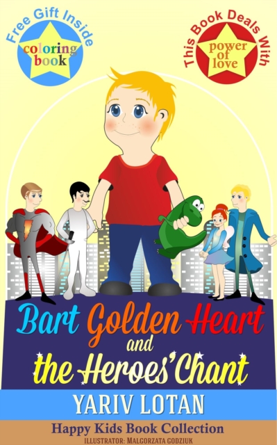 Bart Golden Heart and the Heroes' Chant