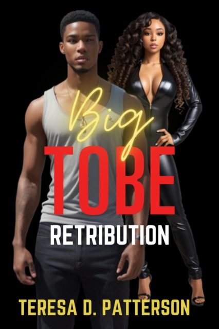 Big Tobe: Retribution