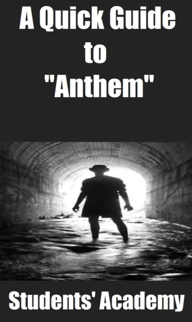 Quick Guide to &quote;Anthem&quote;