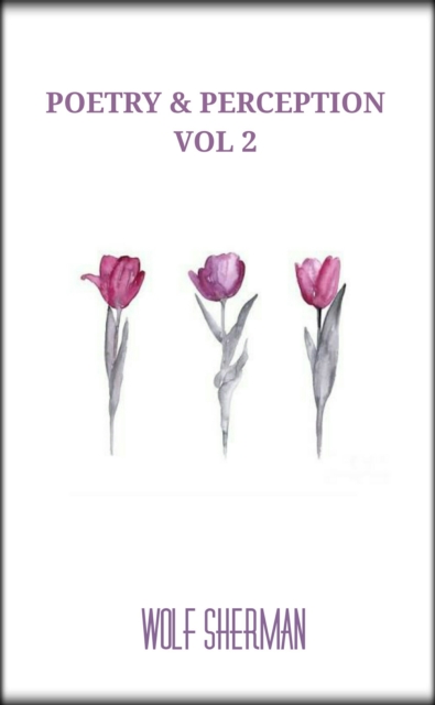 Poetry & Perception Vol. 2
