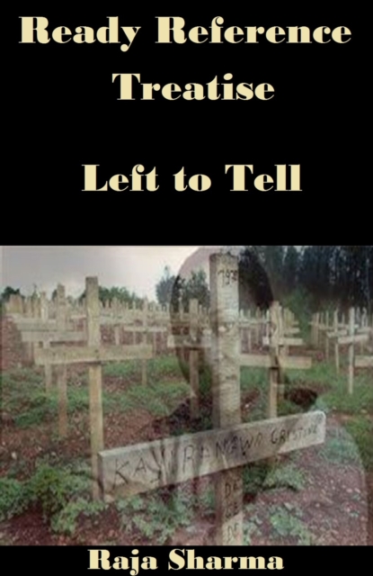 Ready Reference Treatise: Left to Tell