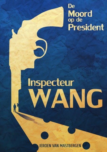 Inspecteur Wang: De moord op de president
