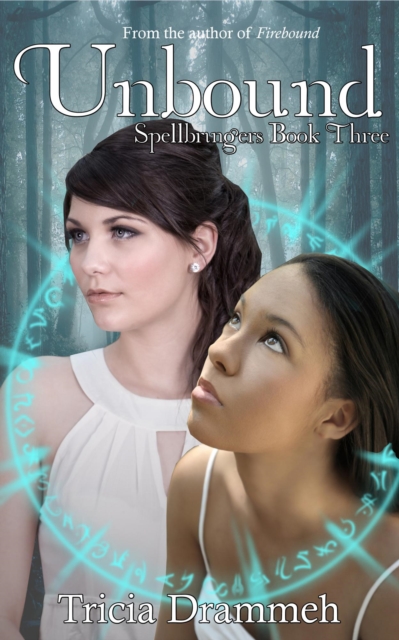 Unbound (Spellbringers Book 3)