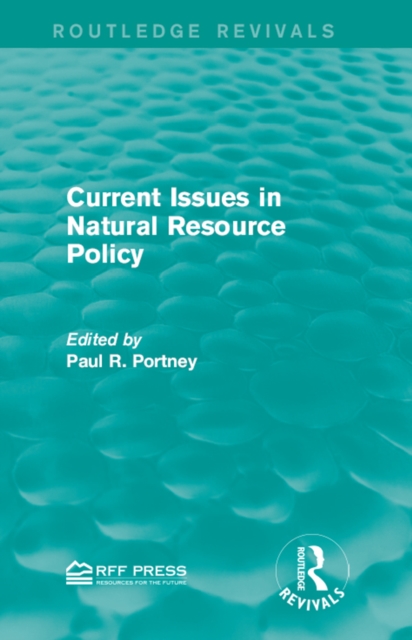 Current Issues in Natural Resource Policy