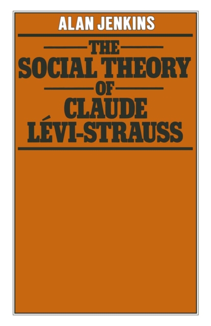 Social Theory of Claude Levi-Strauss