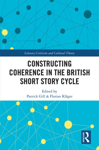 Constructing Coherence in the British Short Story Cycle