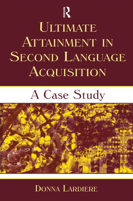 Ultimate Attainment in Second Language Acquisition