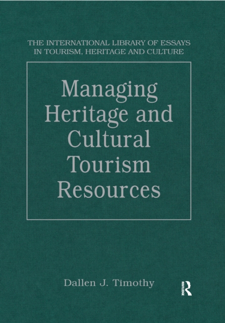 Managing Heritage and Cultural Tourism Resources