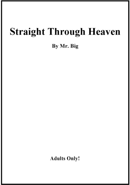 Straight Through Heaven