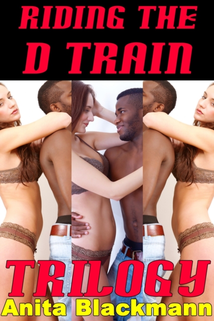 Riding the D Train Trilogy