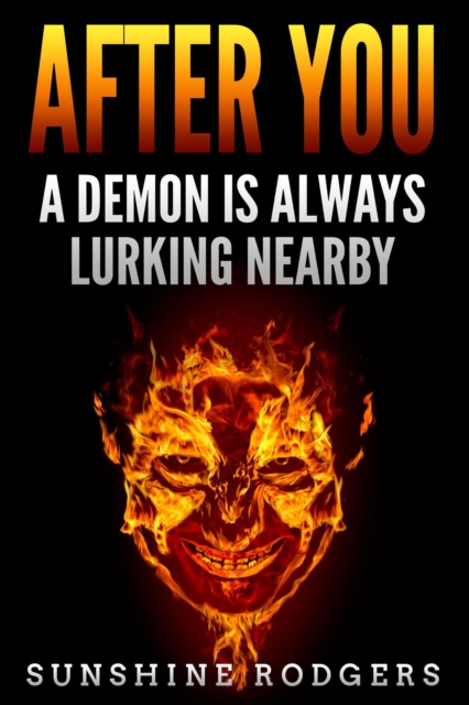 After You: A Demon is Always Lurking Nearby