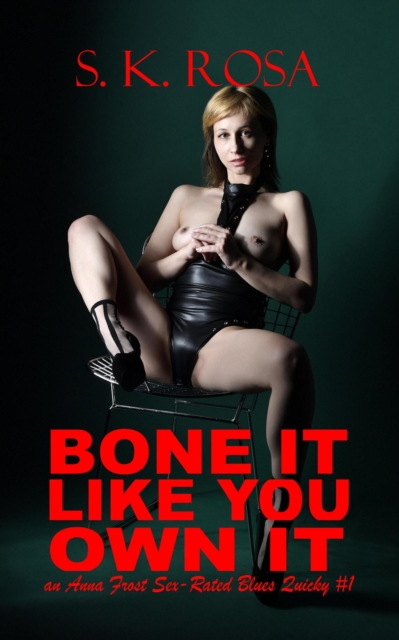 Bone It Like You Own It
