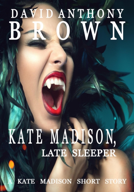 Kate Madison, Late Sleeper: A Kate Madison Short Story