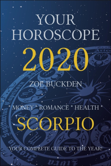 Your Horoscope 2020: Scorpio