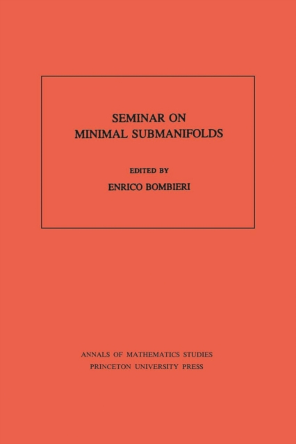 Seminar On Minimal Submanifolds