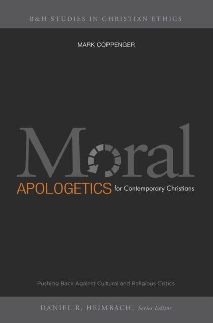Moral Apologetics for Contemporary Christians